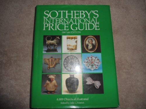 Imagen de archivo de Sotheby's International Price Guide : Antiques and Collectibles, 1987-1988 a la venta por Better World Books