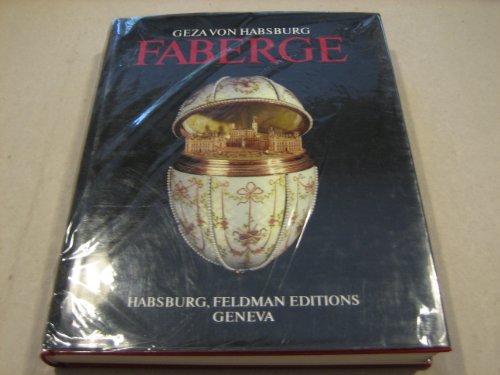 Faberge (English and German Edition) (9780865651081) by Habsburg-Lothringen, Geza Von; Von Habsburg, Geza; Forbes, Christopher; Bayerisches Nationalmuseum; Hypo-Kulturstiftung (Munich, Germany) Kunsthalle