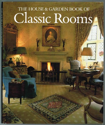 Beispielbild fr The House and Garden Book of Classic Rooms zum Verkauf von Better World Books