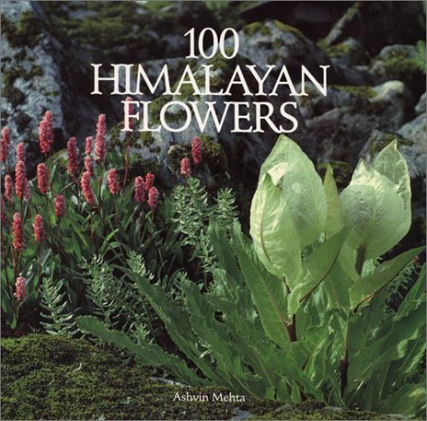 Beispielbild fr 100 Himalayan Flowers zum Verkauf von Wonder Book