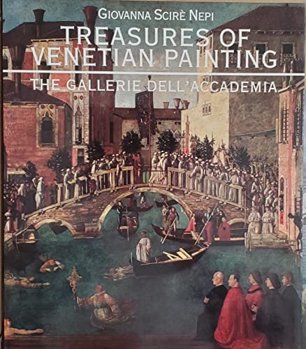 Stock image for Treasures of Venetian Painting - the Gallerie Dell'Accademia for sale by Sunny Day Books