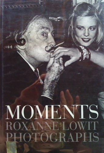 9780865651456: Moments: Roxanne Lowit Photographs