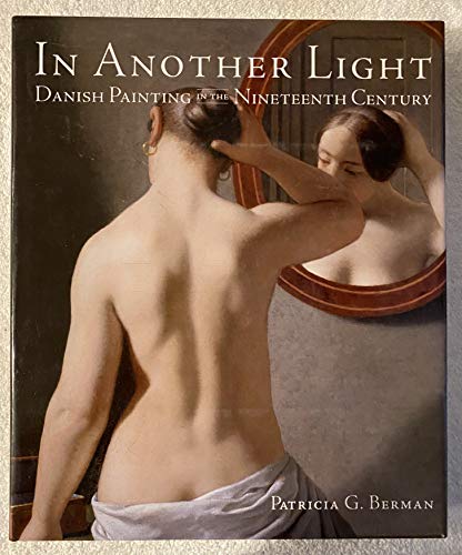 9780865651814: In Another Light: Danish Painting in the Nineteenth Century