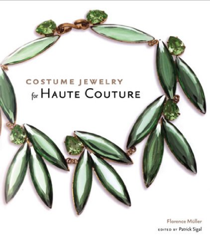 Costume Jewelry for Haute Couture (9780865651821) by Florence Muller