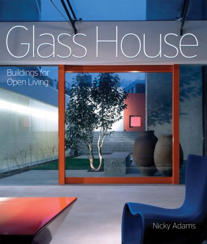 Stock image for Glass House: Building for Open Living for sale by Hafa Adai Books