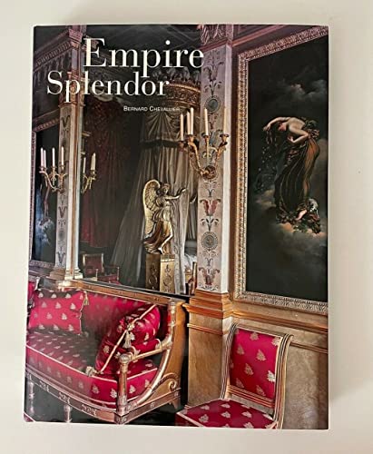 9780865651968: Empire Splendor: French Taste in the Age of Napoleon