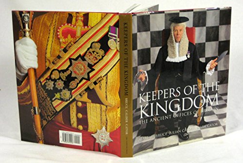 Beispielbild fr Keepers of the Kingdom: The Ancient Offices of Britain zum Verkauf von Once Upon A Time Books