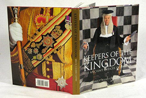 Imagen de archivo de Keepers of the Kingdom: The Ancient Offices of Britain a la venta por Once Upon A Time Books