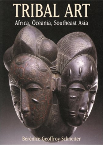 Beispielbild fr Tribal Art: Africa, Oceania, Southeast Asia zum Verkauf von SecondSale