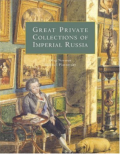 Stock image for Great Private Collections of Imperial Russia for sale by Better World Books