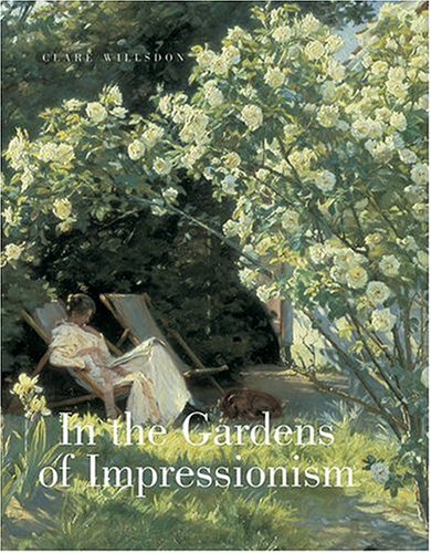 Beispielbild fr In The Gardens Of Impressionism zum Verkauf von WorldofBooks