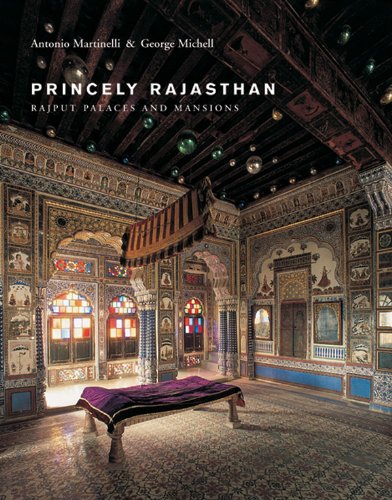 9780865652408: Princely Rajasthan: Rajput Palaces and Mansions