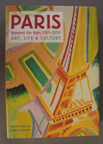 Imagen de archivo de Paris 1919-1939: Art, Life & Culture a la venta por Books Unplugged
