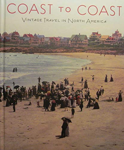 9780865652590: Coast to Coast: Vintage Travel in North America [Idioma Ingls]