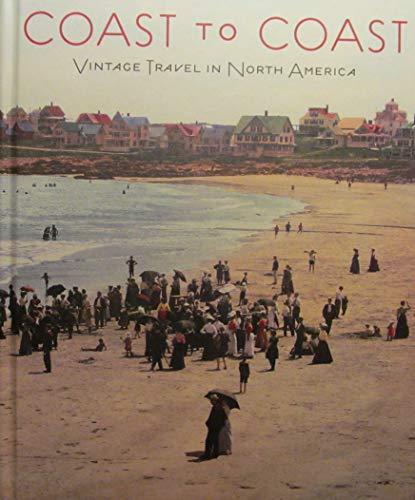 9780865652590: Coast to Coast: Vintage Travel in North America