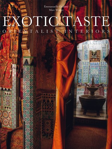 9780865652736: Exotic Taste: Orientalist Interiors