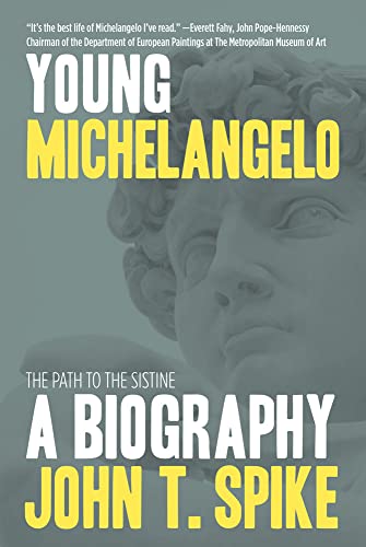 Beispielbild fr Young Michelangelo: The Path to the Sistine: A Biography: The Path to the Sistine: A Biography zum Verkauf von Books From California