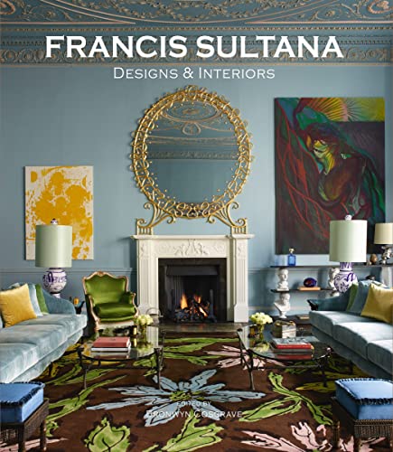 Stock image for Francis Sultana: Designs and Interiors: Curated Interiors for sale by Chiron Media
