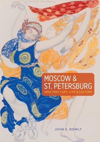 9780865653788: Moscow & St. Petersburg 1900-1920: Art, Life & Culture of the Russian Silver Age