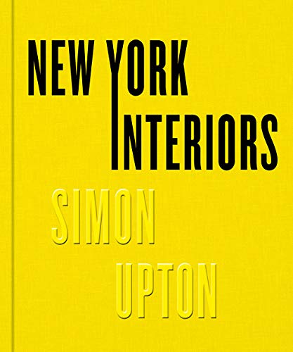 Imagen de archivo de New York Interiors: Simon Upton a la venta por Brook Bookstore