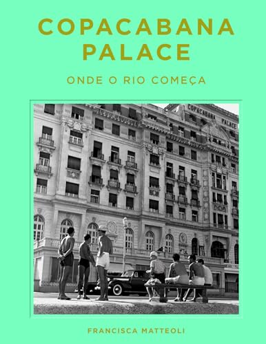 Stock image for Copacabana Palace: Where Rio Starts (Portugese Edition) for sale by GreatBookPrices