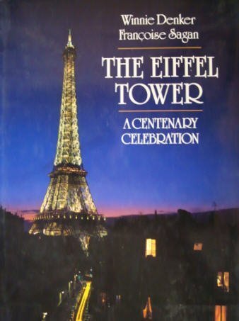 Stock image for The Eiffel Tower: A Centenary Celebration/1722388 (English and French Edition) for sale by A Squared Books (Don Dewhirst)