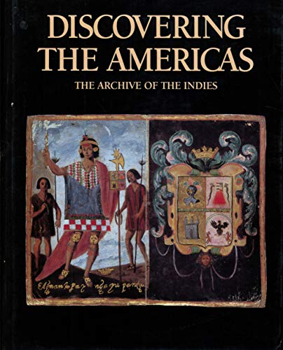 Stock image for DISCOVERING THE AMERICAS: THE ARCHIVE OF THE INDIES.Archivo General de Indias for sale by Terra Firma Books