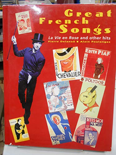 Beispielbild fr Great French Songs: LA Vie En Rose and Other Hits zum Verkauf von Front Cover Books