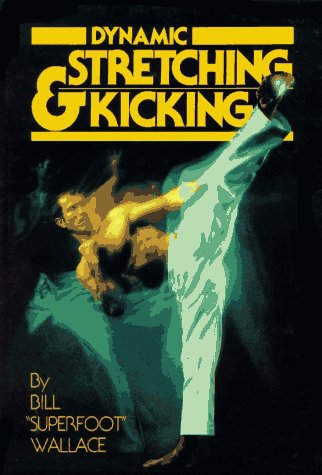 9780865680180: Dynamic Stretching and Kicking