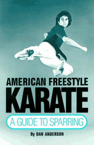 Imagen de archivo de American Freestyle Karate: A Guide to Sparring (Unique Literary Books of the World) a la venta por GF Books, Inc.