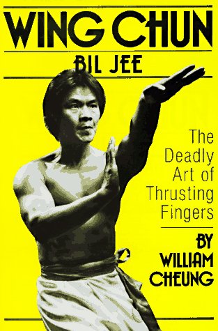 9780865680456: Wing Chun Bil Jee Deadly Art of Thrusting Fingers