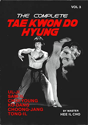 9780865680562: The Complete Tae Kwon Do Hyung, Vol. 2