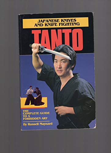 Beispielbild fr Tanto: Japanese Knives and Knife Fighting zum Verkauf von BooksRun