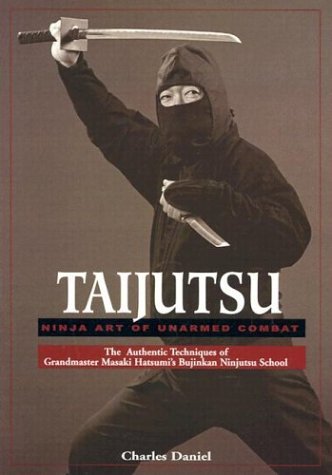 Beispielbild fr Taijitsu Ninja Art of Unarmed Combat zum Verkauf von Literary Cat Books