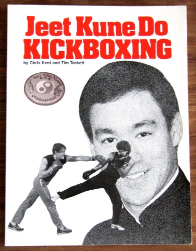 Beispielbild fr Jeet Kune Do Kickboxing zum Verkauf von Dragonfly Books