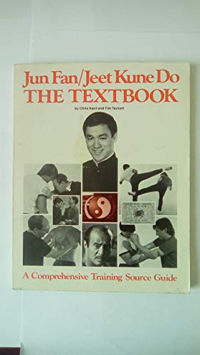 Stock image for Jun Fan/Jeet Kune Do: The Textbook for sale by Ergodebooks