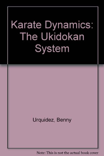 9780865681521: Karate Dynamics: The Ukidokan System