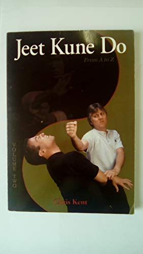 Jeet Kune Do: A to Z, Volume 2