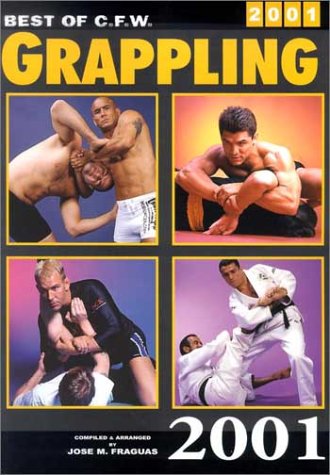 Beispielbild fr Best of C.F.W Grappling, 2001 zum Verkauf von Once Upon A Time Books