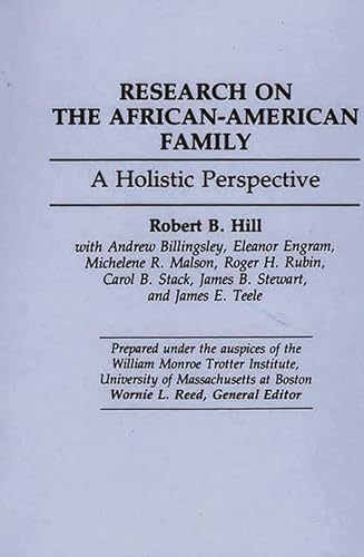 Research on the African-American Family: A Holistic Perspective (9780865690219) by Hill, Robert B.