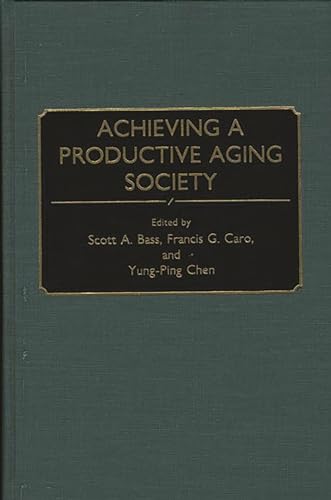 Imagen de archivo de Achieving a Productive Aging Society: a la venta por Lucky's Textbooks