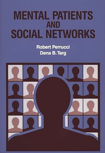 Stock image for Mental Patients and Social Networks for sale by Better World Books Ltd