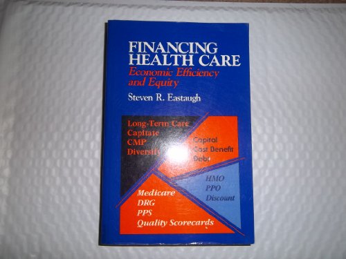 Imagen de archivo de Financing Health Care: Economic Efficiency and Equity a la venta por Wonder Book