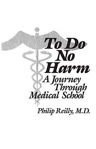 Imagen de archivo de To Do No Harm: A Journey Through Medical School a la venta por HPB-Red