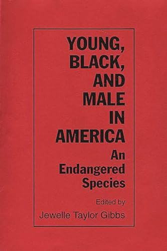 Beispielbild fr Young, Black, and Male in America: An Endangered Species zum Verkauf von Books From California