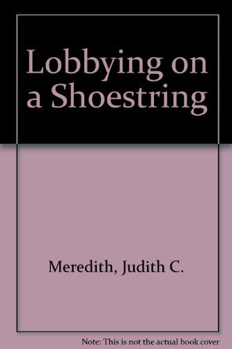Beispielbild fr Lobbying on a Shoestring zum Verkauf von medimops