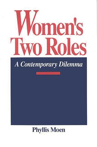 Stock image for Women's Two Roles: A Contemporary Dilemma (Studies; 60) for sale by suffolkbooks