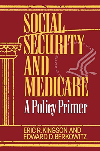 Beispielbild fr Social Security and Medicare: A Policy Primer zum Verkauf von Wonder Book