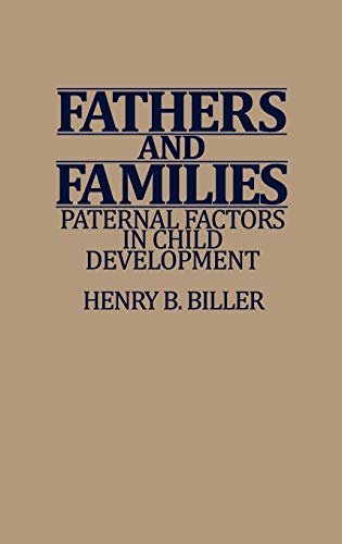 Stock image for Fathers and Families : Paternal Factors in Child Development for sale by Better World Books