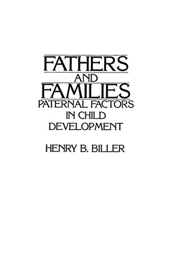 Stock image for Fathers and Families : Paternal Factors in Child Development for sale by Better World Books